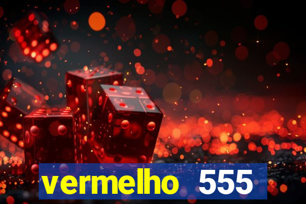 vermelho 555 plataforma de jogos